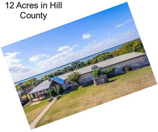 12 Acres in Hill County