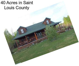 40 Acres in Saint Louis County