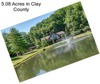 5.08 Acres in Clay County