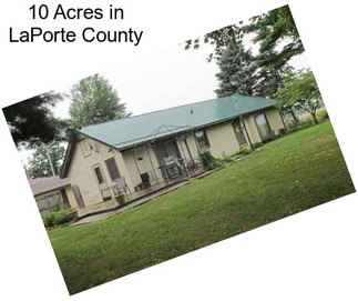 10 Acres in LaPorte County