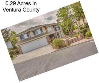 0.29 Acres in Ventura County