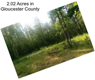 2.02 Acres in Gloucester County