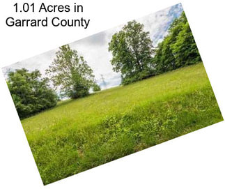 1.01 Acres in Garrard County