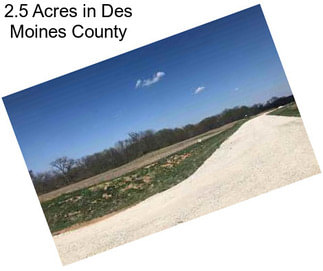 2.5 Acres in Des Moines County