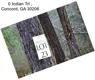 0 Indian Trl , Concord, GA 30206