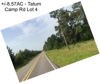 +/-8.57AC - Tatum Camp Rd Lot 4