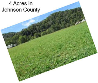 4 Acres in Johnson County