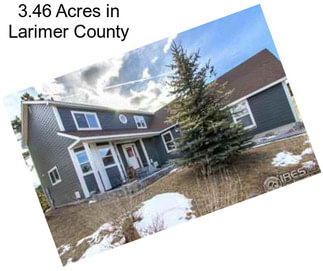 3.46 Acres in Larimer County