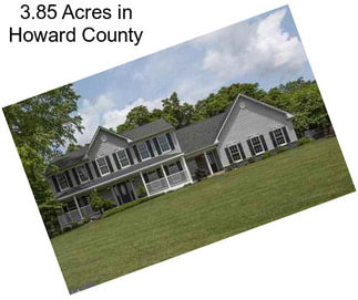 3.85 Acres in Howard County