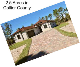 2.5 Acres in Collier County