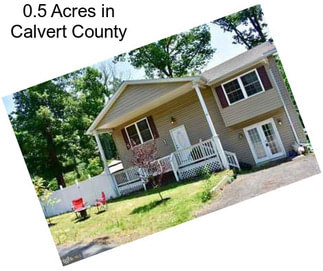 0.5 Acres in Calvert County