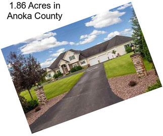 1.86 Acres in Anoka County