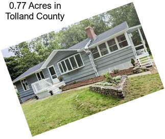 0.77 Acres in Tolland County