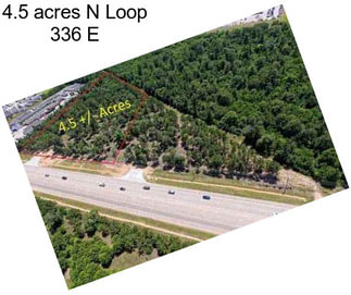 4.5 acres N Loop 336 E