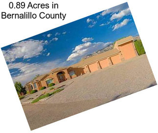 0.89 Acres in Bernalillo County