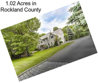 1.02 Acres in Rockland County