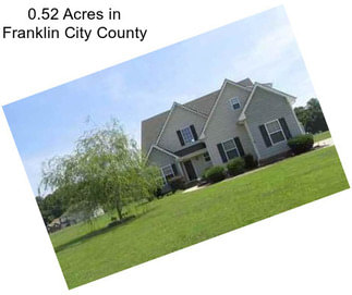 0.52 Acres in Franklin City County