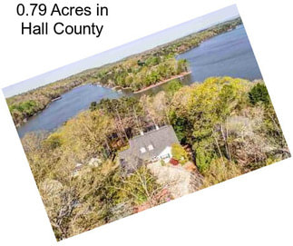 0.79 Acres in Hall County