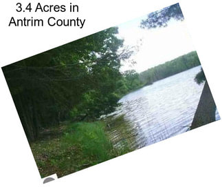 3.4 Acres in Antrim County