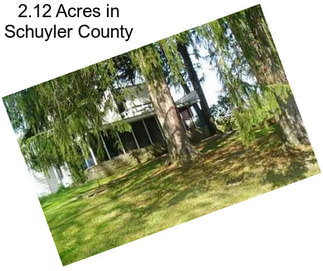 2.12 Acres in Schuyler County