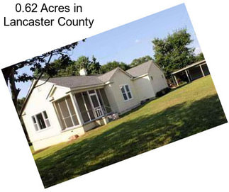 0.62 Acres in Lancaster County