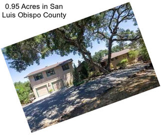 0.95 Acres in San Luis Obispo County