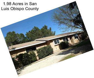 1.98 Acres in San Luis Obispo County