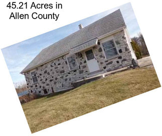 45.21 Acres in Allen County