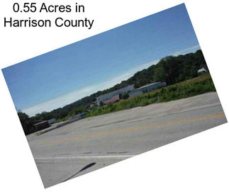 0.55 Acres in Harrison County