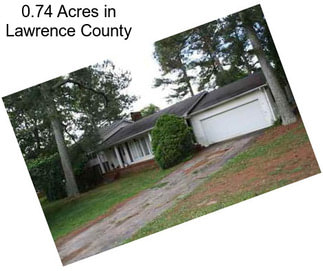 0.74 Acres in Lawrence County