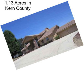 1.13 Acres in Kern County