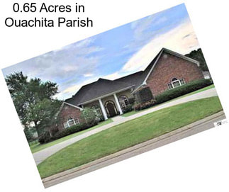 0.65 Acres in Ouachita Parish