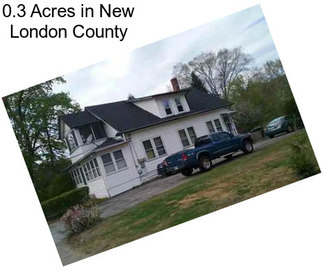 0.3 Acres in New London County