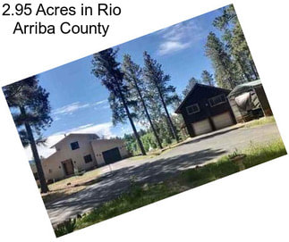 2.95 Acres in Rio Arriba County