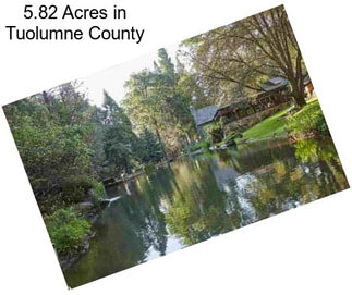 5.82 Acres in Tuolumne County