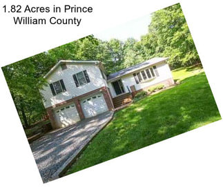 1.82 Acres in Prince William County