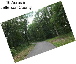 16 Acres in Jefferson County