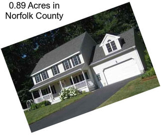 0.89 Acres in Norfolk County