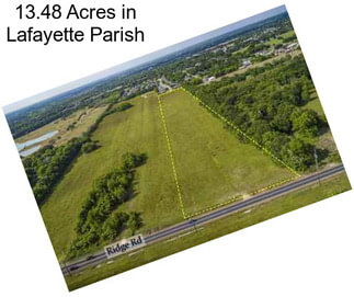 13.48 Acres in Lafayette Parish