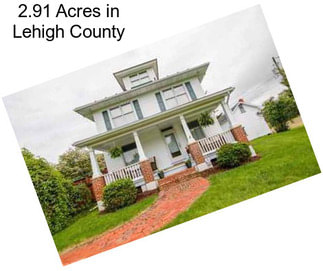 2.91 Acres in Lehigh County