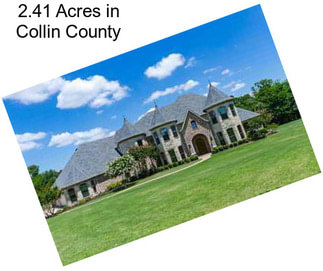 2.41 Acres in Collin County