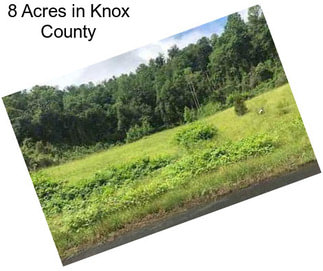 8 Acres in Knox County