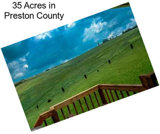 35 Acres in Preston County