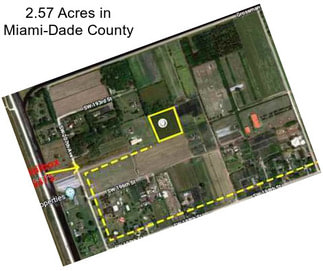 2.57 Acres in Miami-Dade County
