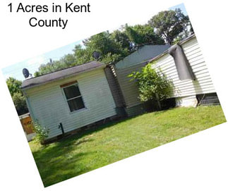 1 Acres in Kent County