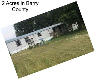 2 Acres in Barry County