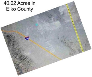 40.02 Acres in Elko County