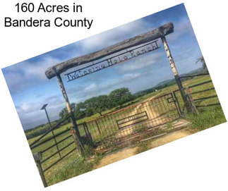 160 Acres in Bandera County