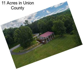 11 Acres in Union County