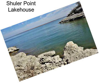Shuler Point Lakehouse